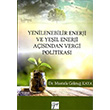 Yenilenebilir Enerji ve Yeil Enerji Asndan Vergi Politikas Gazi Kitabevi