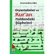 Oryantalistler ve Kuran Hakkndaki pheleri Muhammed Bakr el Hakim Beyaz Karnca Yaynlar