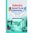 Kabirden Cennet Ya Da Cehenneme Abdullah b Ahmet el Gamidi Beyaz Karnca Yaynlar