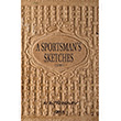 A Sportsmans Sketches Volume 2 Gece Kitapl