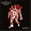 Screaming Is Something The Travelling Band