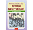 Trklere Kar Ermeni Komiteciler Altan Deliorman Bayrak Basm Yayn