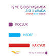  ve  D Yaamda 3` 1 Arada Kariyer Hedef Koluk Kitapana Yaynevi