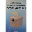 Osmanldan Gnmze Seim Kltr mer Faruk Hilmi Caalolu Yaynevi