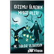 Gizemli lkenin Misafirleri M. Tolga Uluaydn  Cad Yaynlar