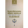 slam Dnyasnda Gncel Sorunlar ve zmleri Tire Kitap