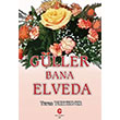 Gller Bana Elveda Turan Yurtsever Can Yaynlar Ali Adil Atalay