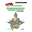 Ece le Arda stanbul`dan Bizans`a Zamanda Yolculuk Bulut Yaynlar