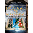 Batni Felsefi nansal ve Toplumsal Ynleriyle Drt Kap ve Krk Makam Sleyman Zaman Can Yaynlar (Ali Adil Atalay)