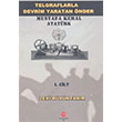 Telgraflarla Devrim Yaratan nder Mustafa Kemal Atatrk 1 Cilt Zeki Byktanr Can Yaynlar Ali Adil Atalay
