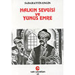 Halkn Sevgisi ve Yunus Emre Sabahattin Engin Can Yaynlar Ali Adil Atalay