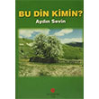 Bu Din Kimin Aydın Sevim Can Yayınları Ali Adil Atalay