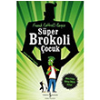 Sper Brokoli ocuk Frank Cottrell Boyce  Bankas Kltr Yaynlar