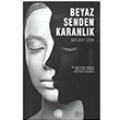 Beyaz Senden Karanlk Blent Etik Yason Yaynclk