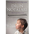Dilin Notalar Tuncay Uungan Cinius Yaynlar