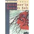 Glmserin Krmz al Tenzile Gler Can Yaynlar Ali Adil Atalay