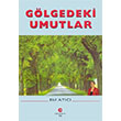 Glgedeki Umutlar Elif Atc Can Yaynlar Ali Adil Atalay
