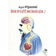 nsan Aya Gitti Ama nsana Uzak Ak Pimani Can Yaynlar Ali Adil Atalay