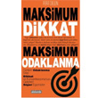 Maksimum Dikkat Maksimum Odaklanma Dolce Vita Kitap