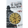 u Saatte Orada Mydn?! Dolce Vita Kitap