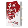 Ya k Ortal nlet! Ya Da ekil Beni Seyret Dolce Vita Kitap