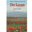 Ebe Kocası Muş Hikayeleri 2 Doz Basım Yayın