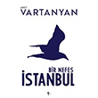 Bir Nefes stanbul Aret Vartanyan A7 Kitap