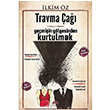 Travma a-gemiin Glgesinden Kurtulmak lkim z Mart Yaynlar