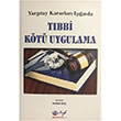 Yargtay Kararlar Inda Tbbi Kt Uygulama Hyb Yaynclk