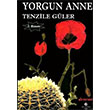 Yorgun Anne Tenzile Gler Can Yaynlar Ali Adil Atalay