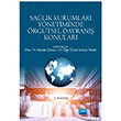 Salk Kurumlar Ynetiminde rgtsel Davran Konular Nobel Yaynevi