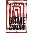 Gitme Zaman Aret Vartanyan A7 Kitap