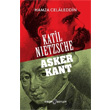 Katil Nietzsche Asker Kant Hamza Celaleddin Edebi eyler Yaynevi