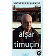 Sonsuzluk arks Afar Timuin Bulut Yaynlar