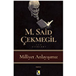 Milliyet Anlaymz M. Said ekmegil ra Yaynlar