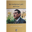 Bir Medeniyet airi Akif nan Ali Haydar Haksal z Yaynclk