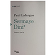 Sermaye Dini Paul Lafargue Sel Yaynclk