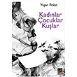 Kadnlar ocuklar Kular Yaar Polat Babali Kitapl