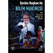 Serdar Bakan ile Bilim Makinesi Serdar Aksu Hep Kitap