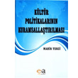 Kltr Politikalarnn Kuramsallatrlmas Mahir Terzi Edge Akademi Yaynclk