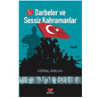 Darbeler ve Sessiz Kahramanlar Kemal Arkun Efsus Yaynlar