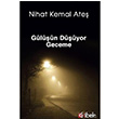 Gln Dyor Geceme Nihat Kemal Ate Kibele Yaynlar