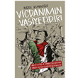 Vicdanmn Vasiyetidir!  Turul Selmanolu Hayy Kitap