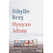 Uyuyan Adam Sibylle Berg Can Yaynlar