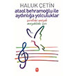 Ataol Behramolu ile Aydnla Yolculuklar Haluk etin Tekin Yaynevi