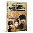 Atatrk ile Kazm Karabekir Olay ve smet Paa En Kitap