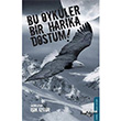 Bu ykler Bir Harika Dostum! Snrsz Kitap