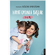 Hayat Oyunla Balar 3-6 Ya Gzde Erdoan Destek Yaynlar