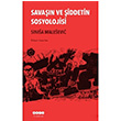 Savan ve iddetin Sosyolojisi Sinisa Malesevic Hece Yaynlar