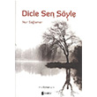 Dicle Sen Syle Nur Salamer Sabev Yaynlar